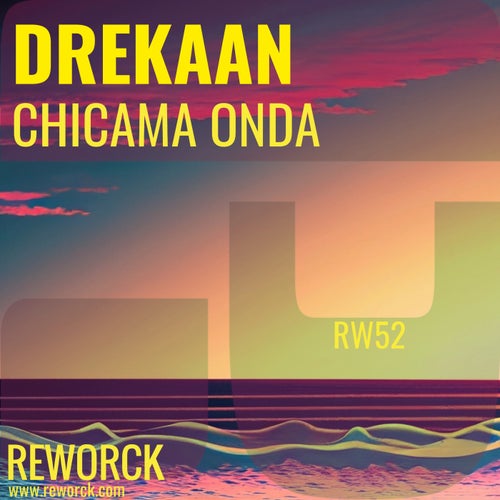Drekaan – Chicama Onda [RW52]