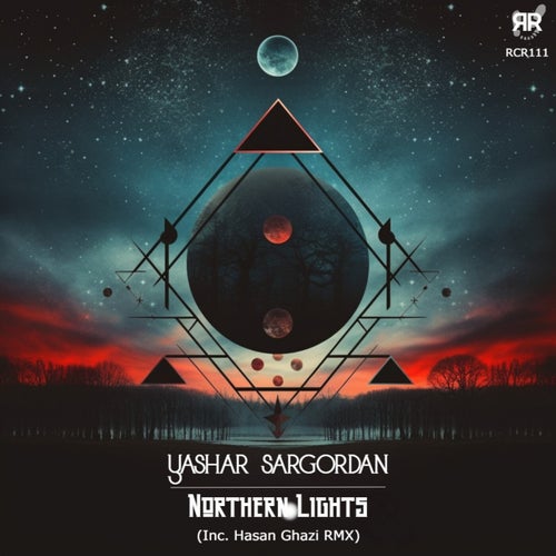 Yashar Sargordan, Hasan Ghazi – Northern Lights [RCR111]