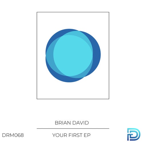 Brian David – Your First [DRM068]