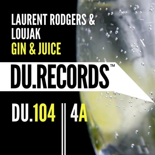 Laurent Rodgers, Loujak – Gin & Juice [104]