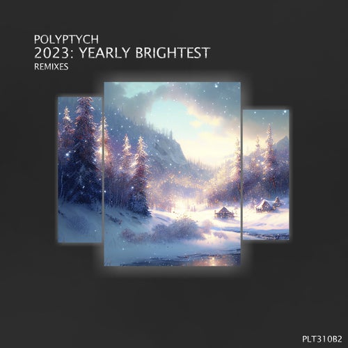 Jhordan Welsch, Ziger – 2023: Yearly Brightest / Remixes [PLT310B2]