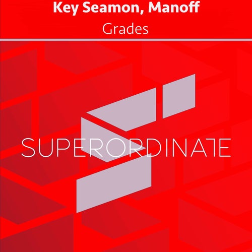 Key Seamon, Manoff – Grades [SUPER541]