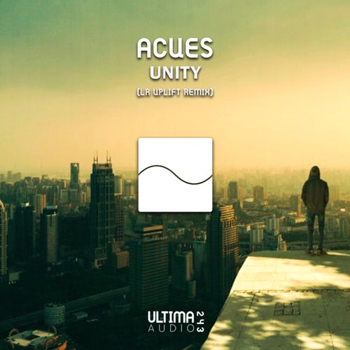 Acues, LR Uplift – Unity (LR Uplift Remix) [UA243]