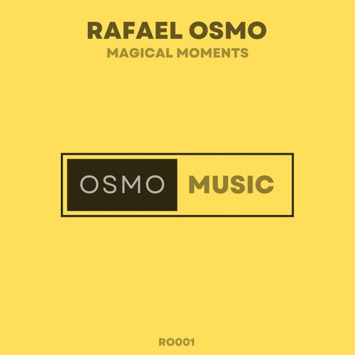 Rafael Osmo – Magical Moments [RO001]