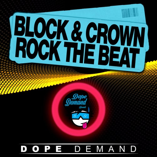 Block & Crown – Rock the Beat [DOPE045]