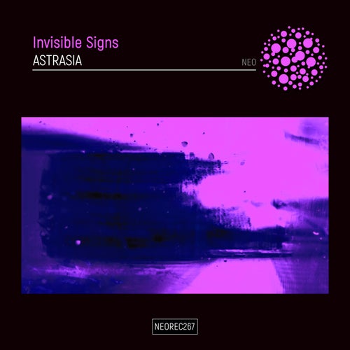 Invisible Signs – Astrasia [NEOREC267]
