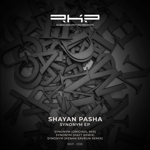 Shayan Pasha, HAFT – Synonym [RKP008]