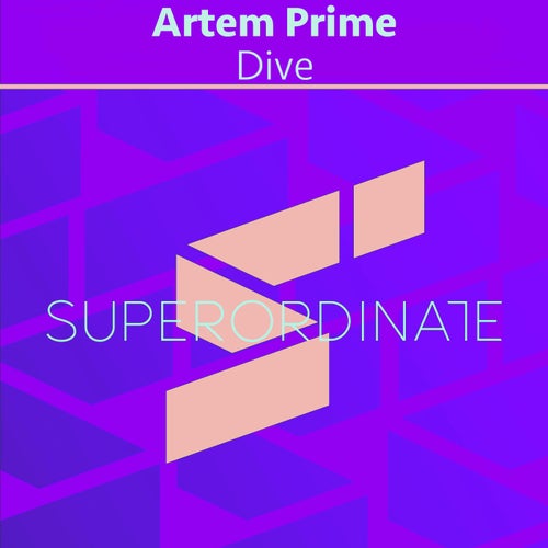 ARTEM PRIME – Dive [SUPER553]