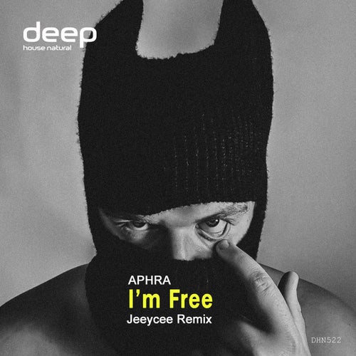 Jeeycee, Aphra – I’m Free [DHN522]