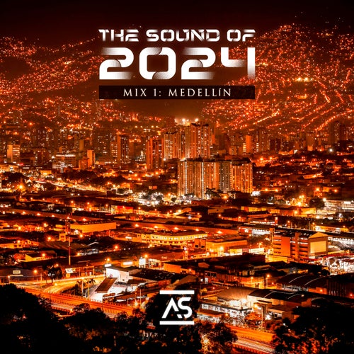 Robert B, Lucas Perdomo – The Sound of 2024 Mix 1: MedellÃ­n [ASTS2024M1]