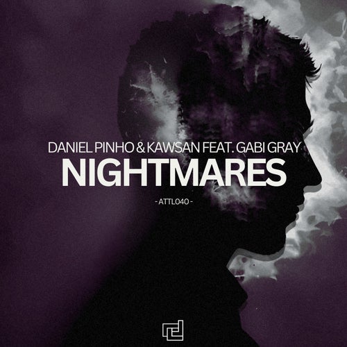 Daniel Pinho (US), Gabi Gray – Nightmares [ATTL0400]