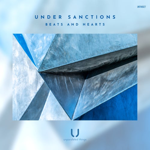 Under Sanctions – Beats And Hearts [UNTH0027]