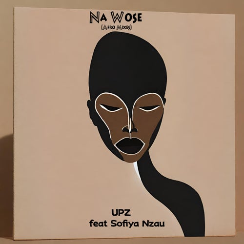 Sofiya Nzau, P.M Project – Na Wose (Afro Mixes) [sw–091]