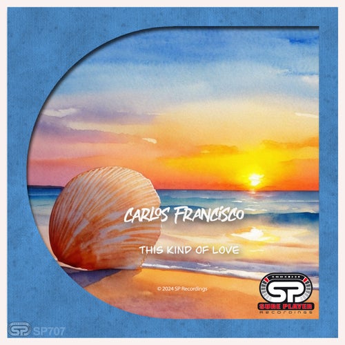 Carlos Francisco – This Kind Of Love [SP707]