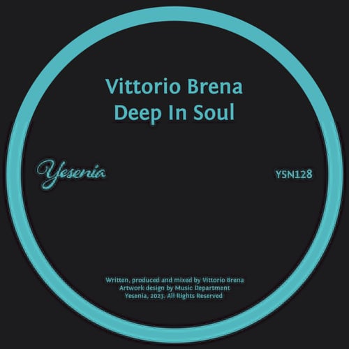 Vittorio Brena – Deep In Soul [YSN128]