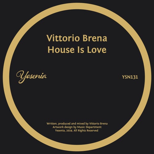Vittorio Brena – House Is Love [YSN131]