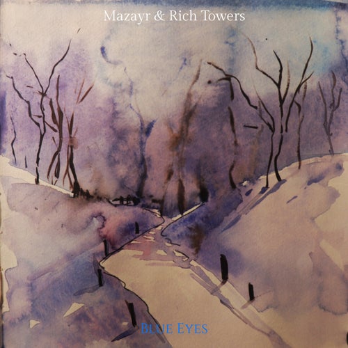Mazayr, Rich Towers – Blue Eyes [CS045]
