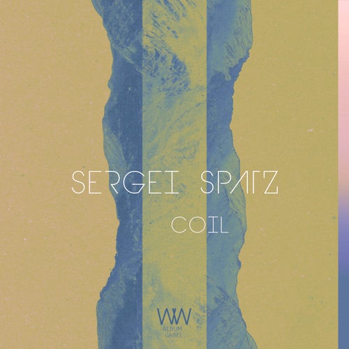 Sergei Spatz – Coil [WWA0050]