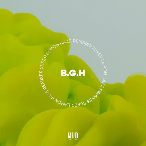 GAI4, B.G.H – Super Lemon Haze Remixes [096]