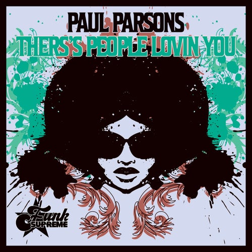Paul Parsons – There’s People Lovin You [FSM1025]