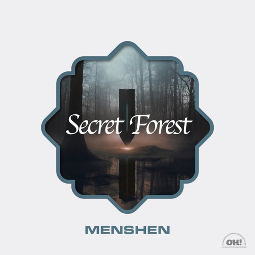 Forceman, Menshen – Secret Forest EP [OHR126]