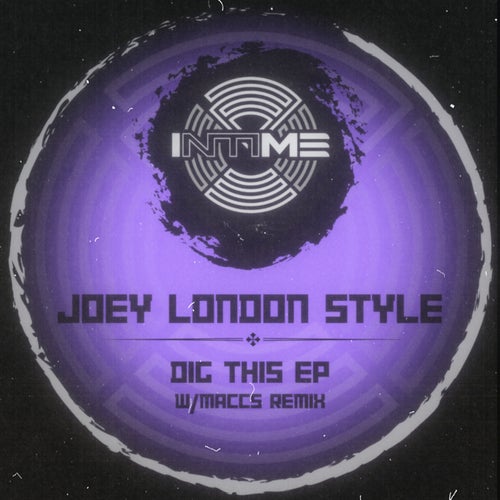 Macc, Joey London Style – Dig This EP [IR005]