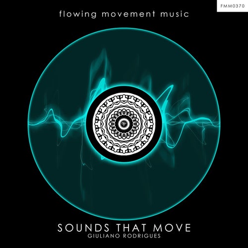Giuliano Rodrigues – Sounds That Move [FMM0370]