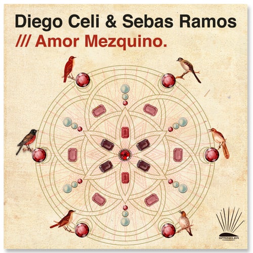 Sebas Ramos, Diego Celi – Amor Mezquino, Vol. 1 [SPRINKLER0038]