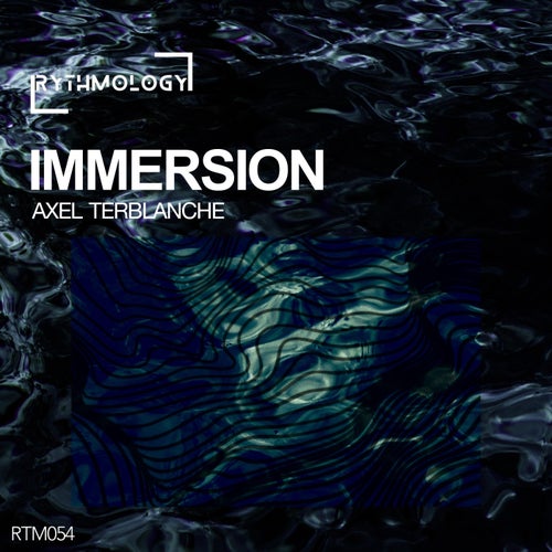 Axel Terblanche – Immersion [RTM054]