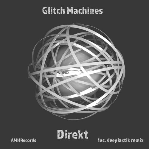 Deeplastik, Direkt – Glitch Machines [AMHR073]