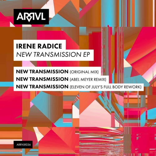 Irene Radice, Abel Meyer – New Transmission [ARRVLR036]