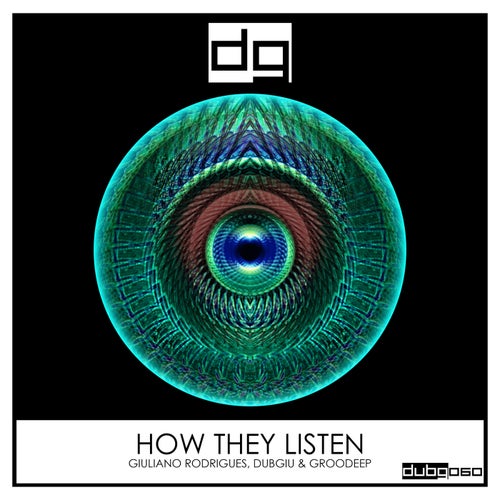 Giuliano Rodrigues, GROODEEP – How They Listen [DUBG060]