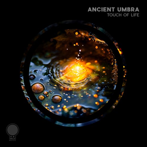 Ancient Umbra – Touch of Life [OHMM178]