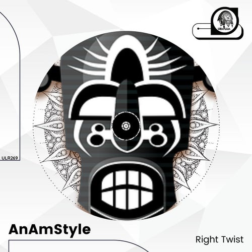 AnAmStyle – Right Twist [ULR269]
