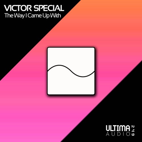 Victor Special – The Way I Came Up With [UA249]