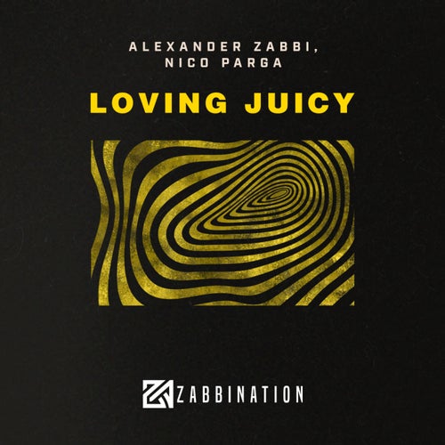 Alexander Zabbi, Nico Parga – Loving Juicy [ZABOO25]