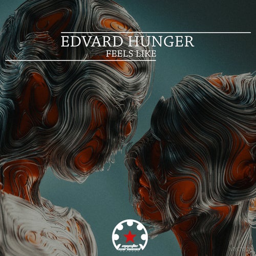 Edvard Hunger – Feels Like [MYC1308]