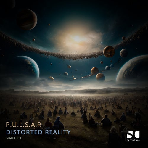 P.U.L.S.A.R – Distorted Reality [SIMC0089]