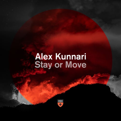 Alex Kunnari – Stay or Move [MM15510]