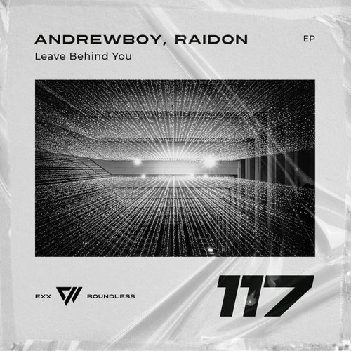 RAIDON, Andrewboy – Leave Behind You [EB117]