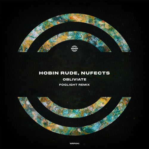 NUFECTS, Hobin Rude – Obliviate (foglight Remix) [WRP041]