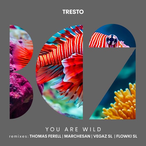 Thomas Ferell, TRESTO – You Are Wild [BC2459]