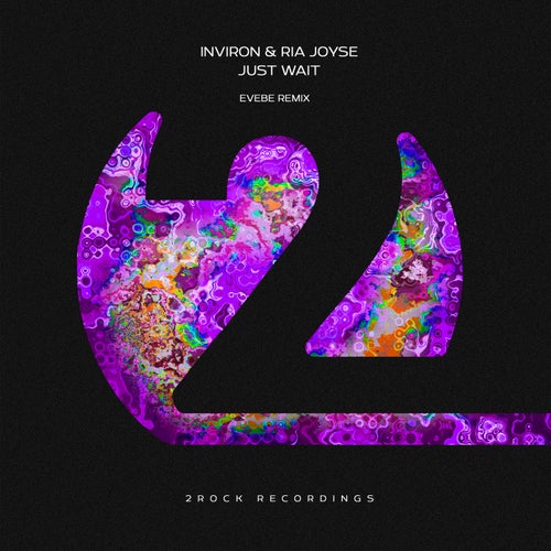 Ria Joyse, Evebe – Just Wait (Evebe Remix) [2RR231]
