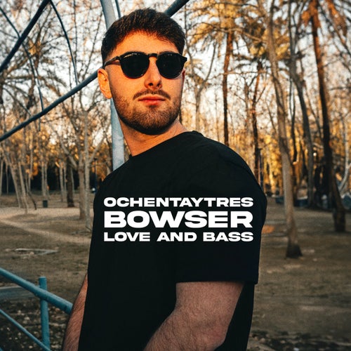 Bowser – Love And Bass [OYT513]