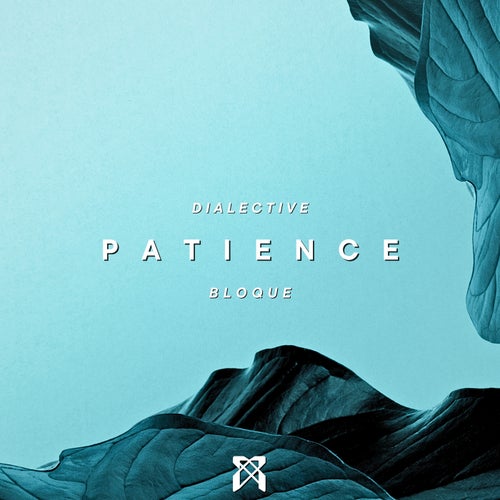 Dialective, Bloque – Patience [DIA018]