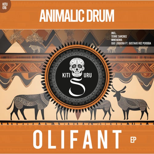 Animalic Drum, Gustavo Voz Perdida – Olifant [KITU016]