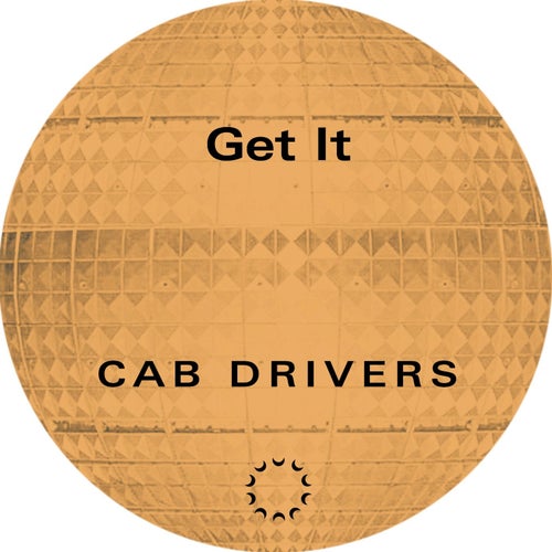 Cab Drivers – Get It [ECLIPSER15]