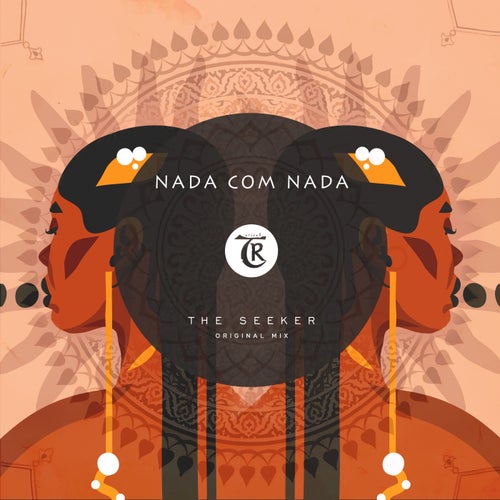 Tibetania, Nada Com Nada – The Seeker [TO054]
