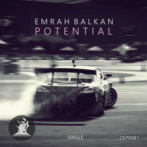Emrah Balkan – Potential [DEP0081]