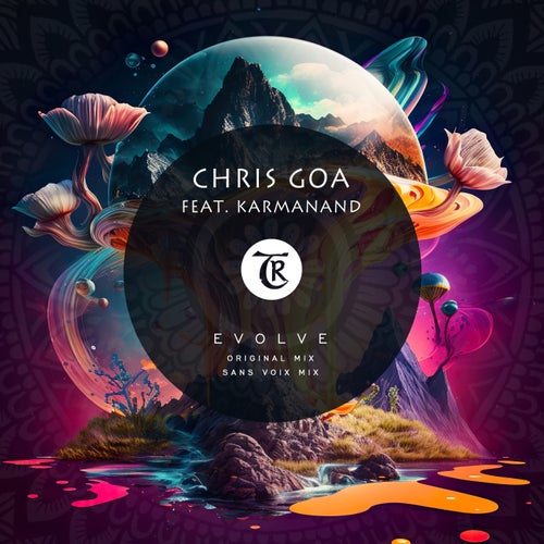 Tibetania, Chris Goa – Evolve [TR417]